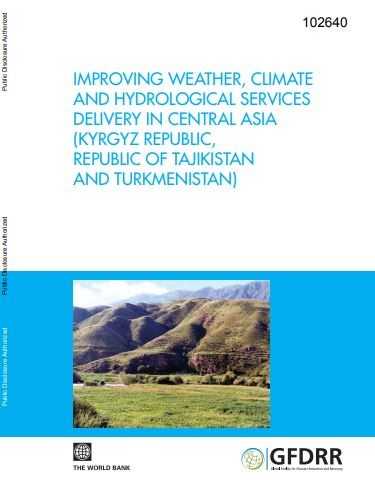 Improving weather, climate, and hydrological services delivery in Central Asia (Kyrgyz Republic, Republic of Tajikistan, and Turkmenistan)